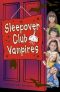 [The Sleepover Club 43] • Sleepover Club Vampires